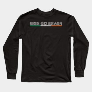 Erin Go Bragh / Original Irish Pride Faded-Style Retro Design Long Sleeve T-Shirt